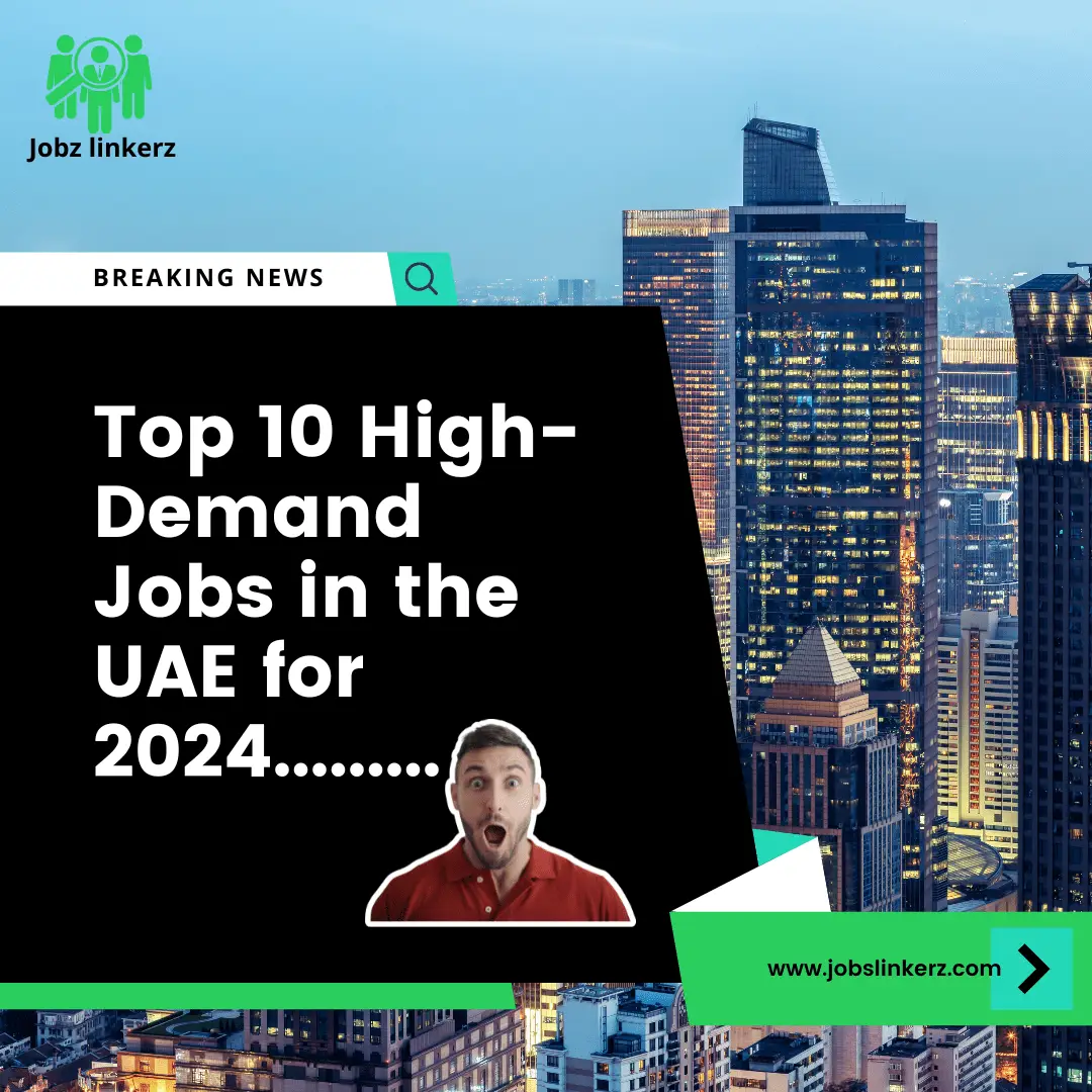 Top 10 High-Demand Jobs in the UAE for 2024